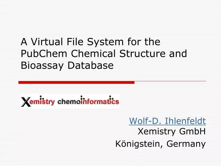 a virtual file system for the pubchem chemical structure and bioassay database