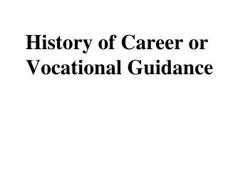 History of Career or Vocational Guidance