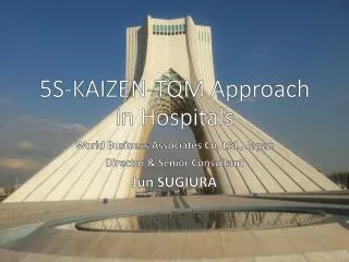 5S-KAIZEN-TQM Approach in Hospitals