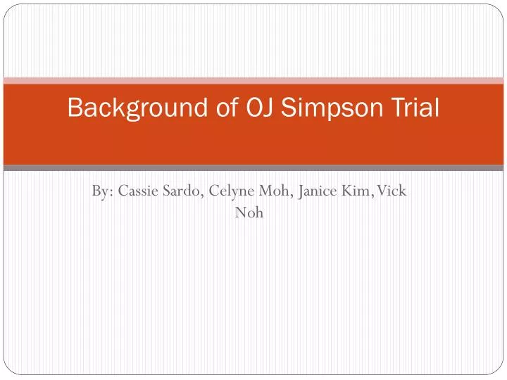 background of oj simpson trial