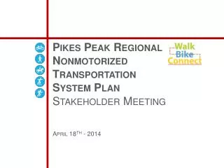 Pikes Peak Regional Nonmotorized Transportation System Plan Stakeholder Meeting