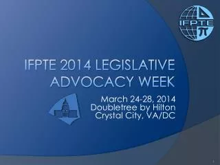 IFPTE 2014 Legislative Advocacy Week
