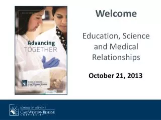 Welcome Education, Science and Medical Relationships