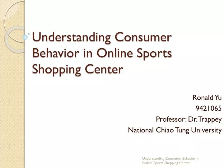understanding consumer behavior in online sports shopping center