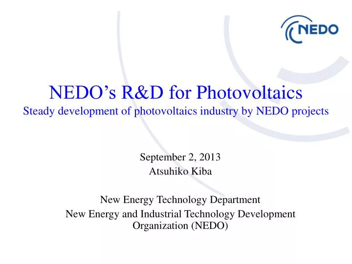 nedo s r d for photovoltaics steady development of photovoltaics industry by nedo projects