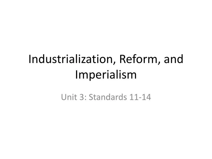 industrialization reform and imperialism
