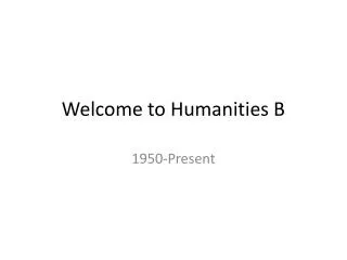 Welcome to Humanities B