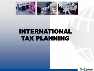 INTERNATIONAL TAX PLANNING