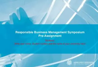 Responsible Business Management Symposium Pre-Assignment