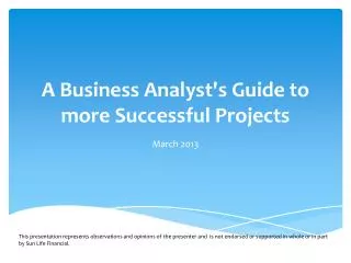 A Business Analyst's Guide to more Successful Projects