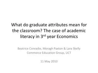 What do graduate attributes mean for the classroom? The case of academic literacy in 3 rd year Economics