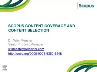 Scopus content COVERAGE AND CONTENT SELECTION