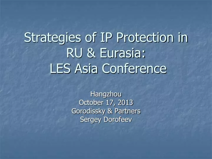 strategies of ip protection in ru eurasia les asia conference