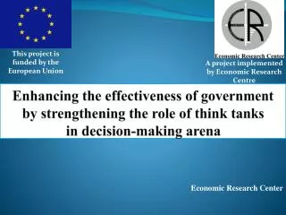 Enhancing the effectiveness of government by strengthening the role of think tanks in decision-making arena