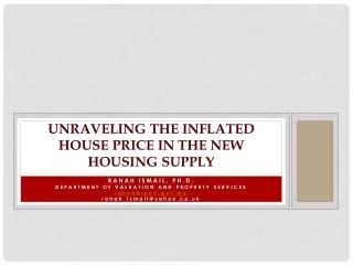 UNRAVELING THE INFLATED HOUSE PRICE IN THE NEW HOUSING SUPPLY