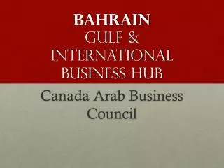 Bahrain Gulf &amp; International Business Hub
