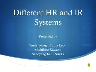 Different HR and IR Systems