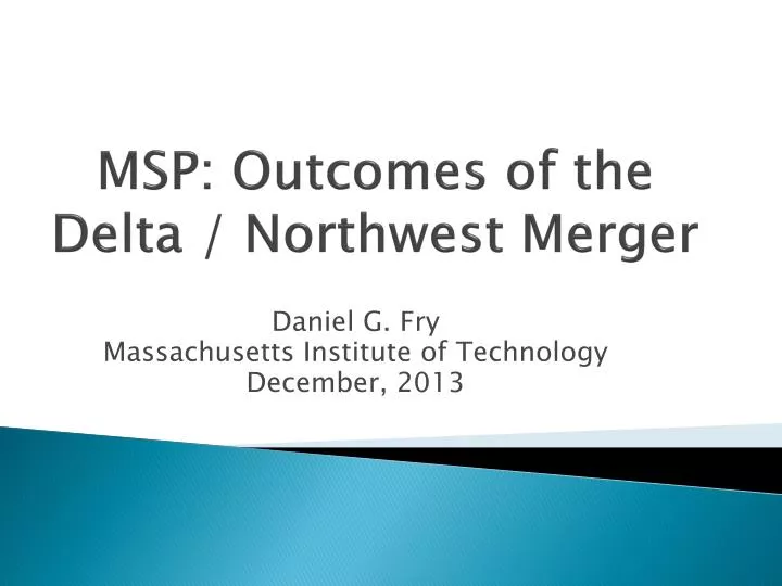 msp outcomes of the delta northwest merger