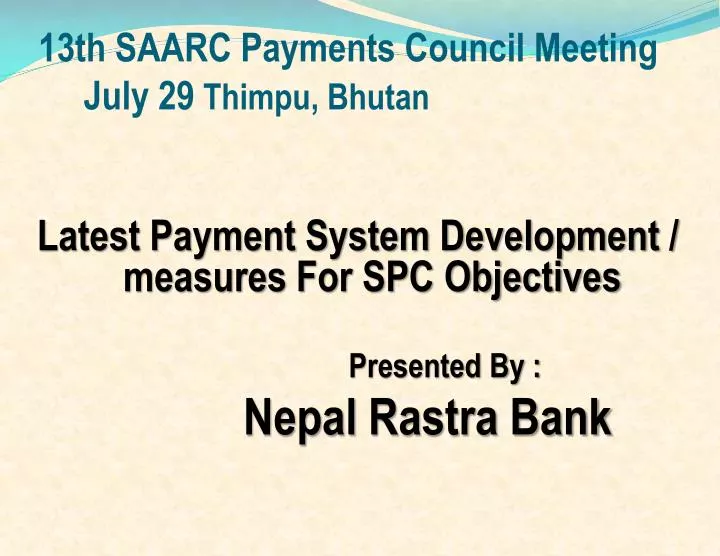 13th saarc payments council meeting july 29 thimpu bhutan