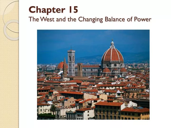 chapter 15 the west and the changing balance of power