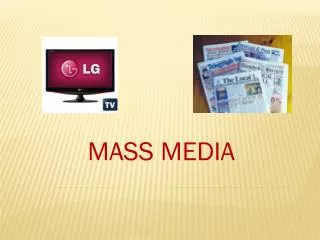 MASS MEDIA