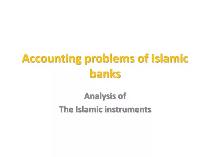 accounting problems of islamic banks
