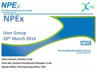 NPEx User Group 20 th March 2014