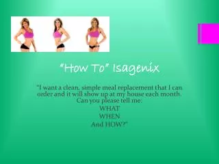 “How To” Isagenix