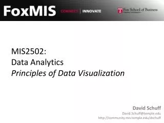 MIS2502: Data Analytics Principles of Data Visualization