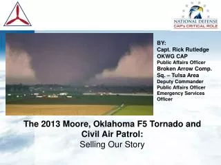 The 2013 Moore, Oklahoma F5 Tornado and Civil Air Patrol: Selling Our Story