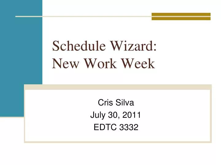 schedule wizard new work week