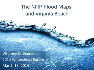 The NFIP, Flood Maps, and Virginia Beach