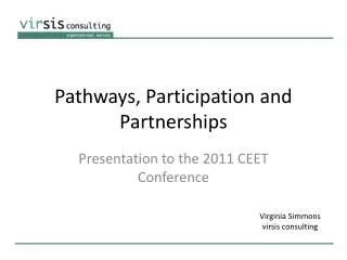 Pathways, Participation and Partnerships