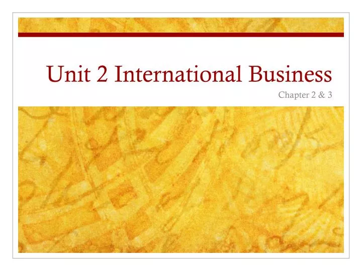 unit 2 international business