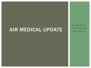 Air medical update