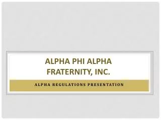 Alpha phi alpha fraternity, Inc.