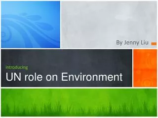 introducing UN role on Environment