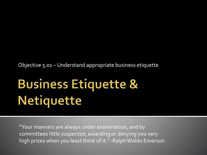 objective 5 01 understand appropriate business etiquette