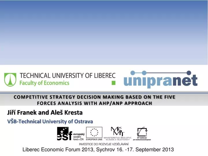 competitive strategy decision making based on the five forces analysis with ahp anp approach