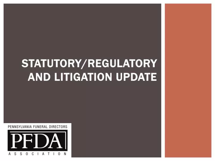 statutory regulatory and litigation update