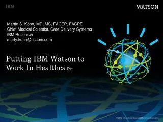 Putting IBM Watson to Work In Healthcare