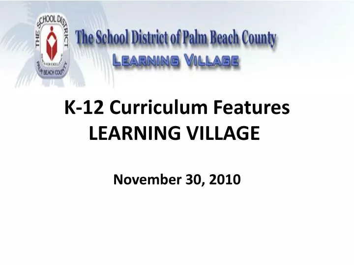 k 12 curriculum features learning village