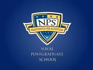 An introduction to the Naval Postgraduate School