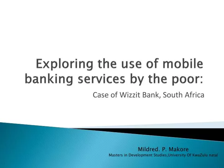 exploring the use of mobile banking services by the poor