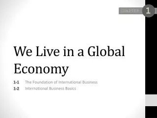 We Live in a Global Economy