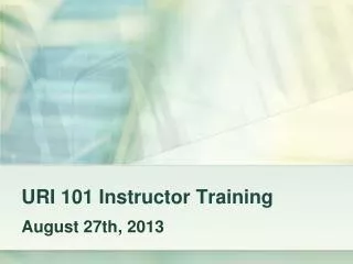 URI 101 Instructor Training