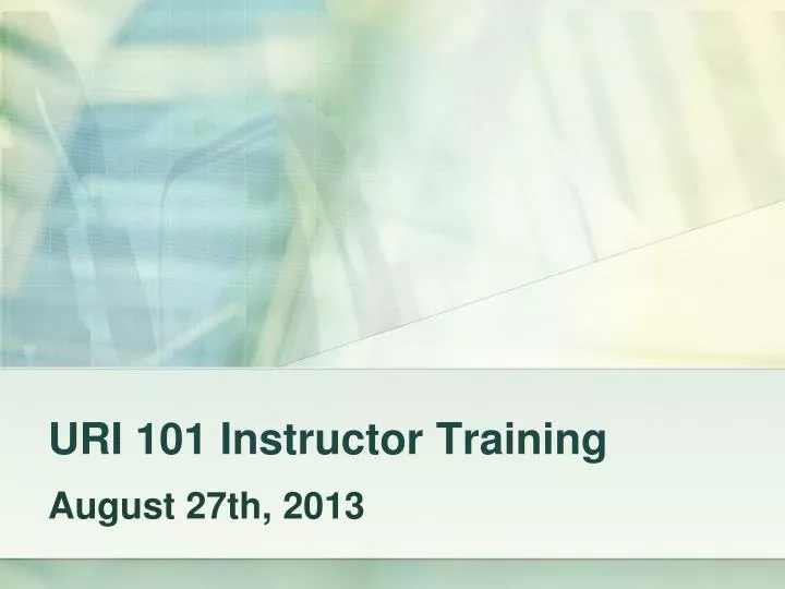uri 101 instructor training