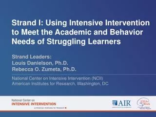 Strand I: Using Intensive Intervention to Meet the Academic and Behavior Needs of Struggling Learners