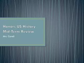 Honors US History Mid-Term Review