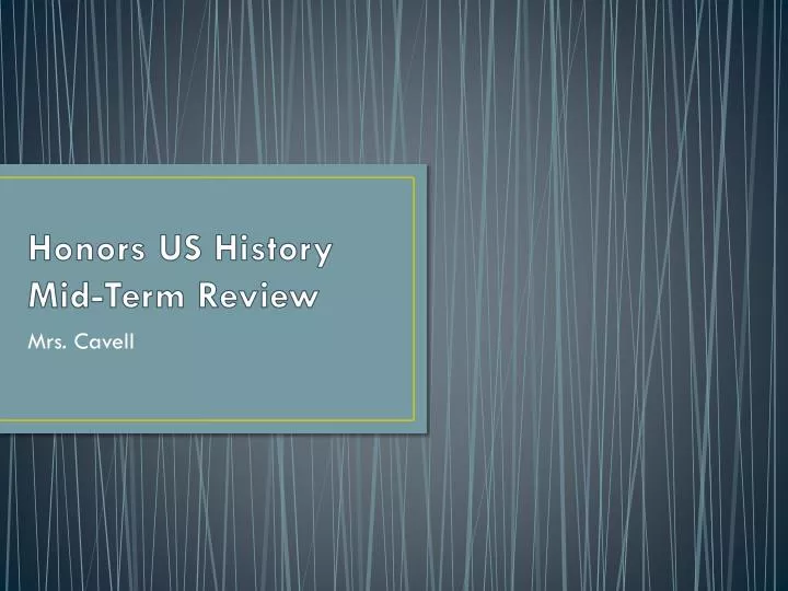 honors us history mid term review